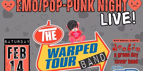 The Warped Tour Band - Tribute to Emo\/Pop Punk with guests All The Blink Things and Dookie