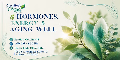 Hormones, Energy & Aging Well
