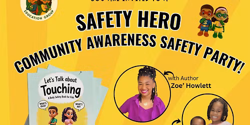 Safety Hero Community Awareness Safety Party