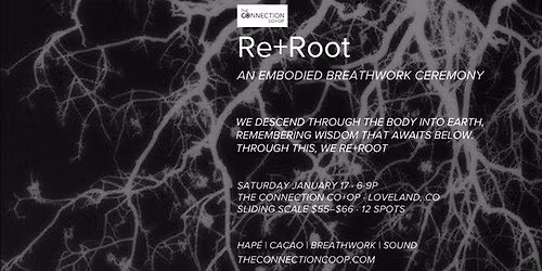 Re+Root: An Embodied Breathwork Ceremony