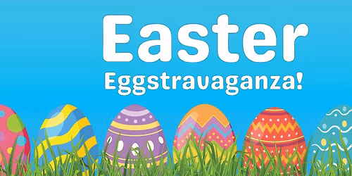 Easter Eggstravaganza