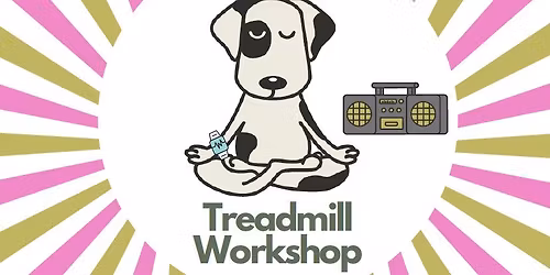 Devon Treadmill Workshop (All sized Dogs)