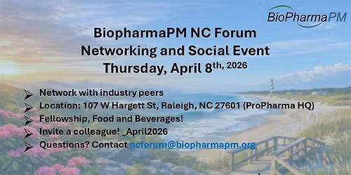 BioPharmaPM NC Forum Networking Meeting