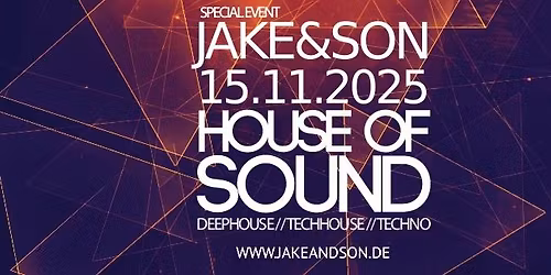 House of Sound \/ Special Event \/ Jake & Son
