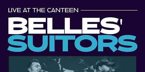 Belles' Suitors Live at the Canteen Dec 6th