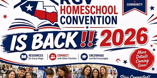 RGV HOMESCHOOL CONVENTION 