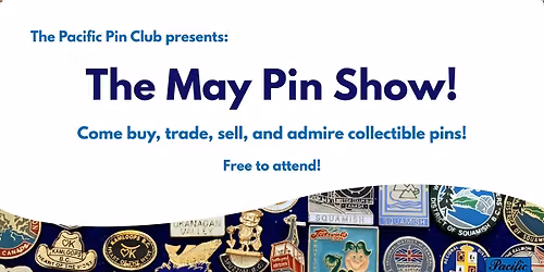 Pacific Pin Club May Pin Show