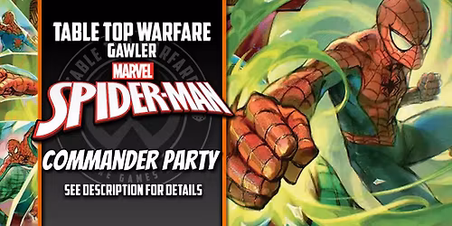 [GAWLER] Magic the Gathering - Spider-Man Commander Party