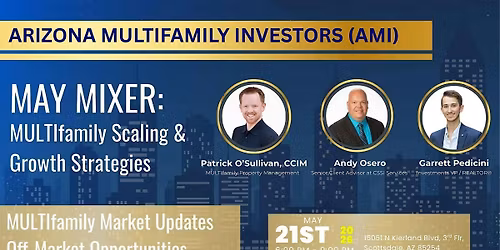 AMI May Mixer: MULTIfamily Scaling & Growth Strategies