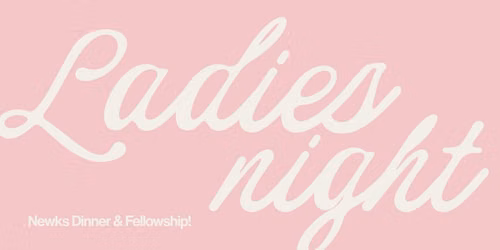 LADIES NIGHT OUT: Newks Dinner & Fellowship