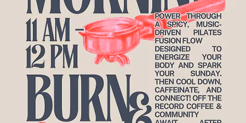 Morning Burn & Brew: Pop Up Pilates Fusion