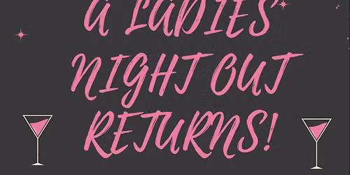 A Ladies Night Returns 