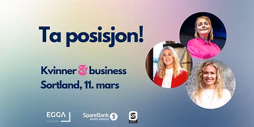 Ta posisjon! Kvinner & Business \/\/ Sortland