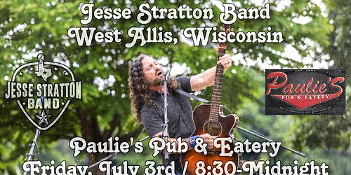Jesse Stratton Band at Paulie's Pub in West Allis!