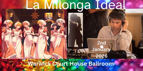 La Milonga Ideal: "Eighth Night" edition with Ricardo Peixoto.