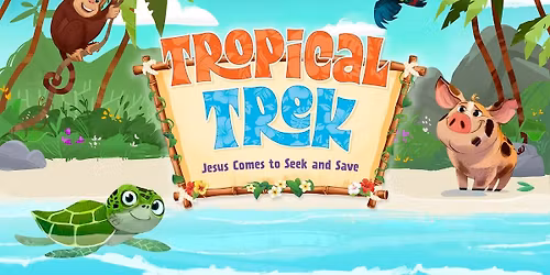 Tropical Trek VBS