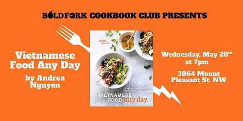 May  Cookbook Club: VIETNAMESE FOOD ANY DAY by Andrea Nguyen