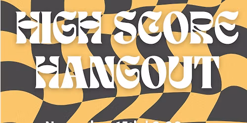 High Score Hangout