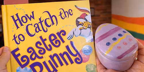 How to Catch the Easter Bunny: Paint & Storytime