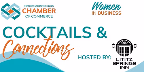 Cocktails & Connections- A Women in Business Event