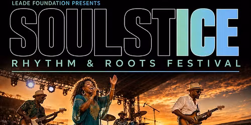The SoulstICE: Rhythm & Roots Festival