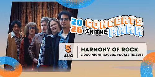 *Wed - Aug 5th - Concert in the Park - Harmony of Rock