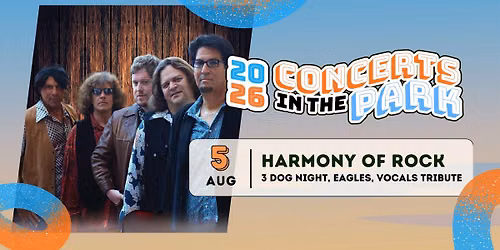 *Wed - Aug 5th - Concert in the Park - Harmony of Rock