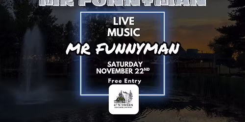 Mr. Funnyman @ 41\u02daN Tavern LIVE