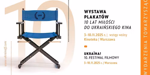 Wystawa plakat\u00f3w \u201e10 lat mi\u0142o\u015bci do ukrai\u0144skiego kina\u201d