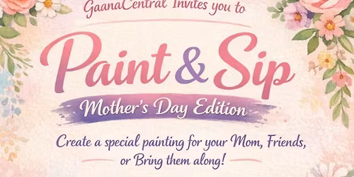 Paint & Sip - Mother\u2019s Day Edition