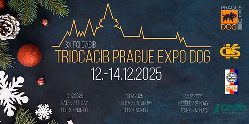 FCI TrioCACIB Prague Expo dog \ud83d\udc3e Mezin\u00e1rodn\u00ed v\u00fdstava ps\u016f