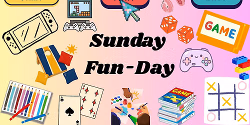 Sunday Fun-Day