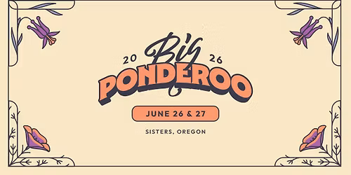2026 Big Ponderoo Music + Art Festival