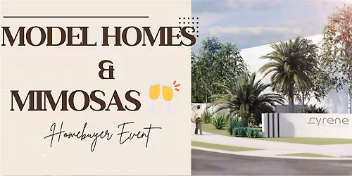 Model Homes & Mimosas