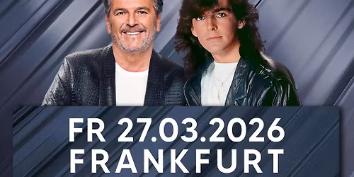 THOMAS ANDERS "sings MODERN TALKING" - die gro\u00dfe Tour 2026! - Frankfurt