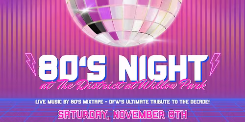 80's Night - The District at Willow Park