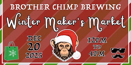 Winter Maker's Market @ Brother Chimp Brewing