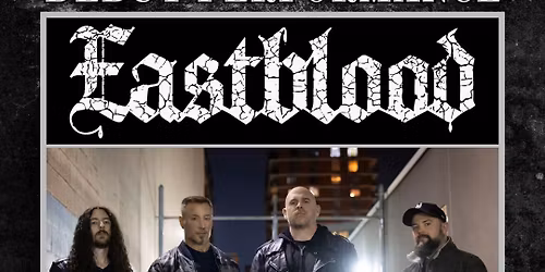 Eastblood w\/s\/g Non-Residents & Fatal Sacrament @The Cellar on Treadwell