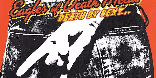 Eagles of Death Metal Berlin Tickets