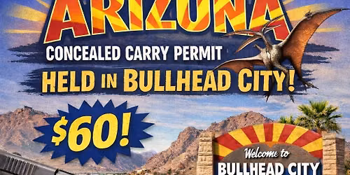 Multi-state recognized Concealed Carry Permit Coming to bullhead city!