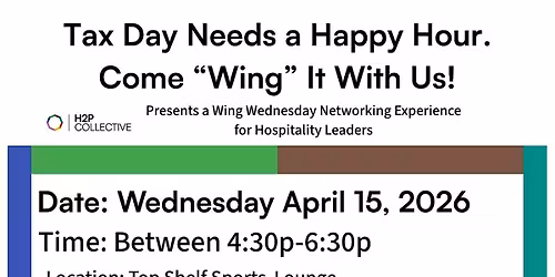 Tax Day Needs a Happy Hour. Come Wing It With Us!