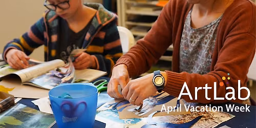 April Vacation ArtLab: Time Capsules