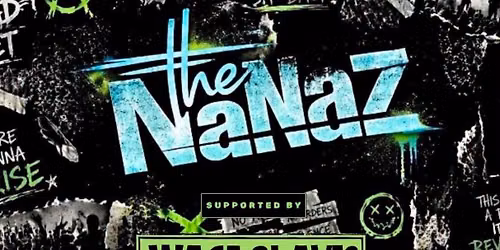 The NaNaz + Wage Slaves