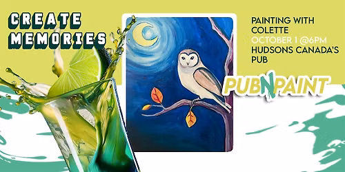 Pub N Paint  at  Hudsons Canada's Pub Oct 1st Paint and Sip