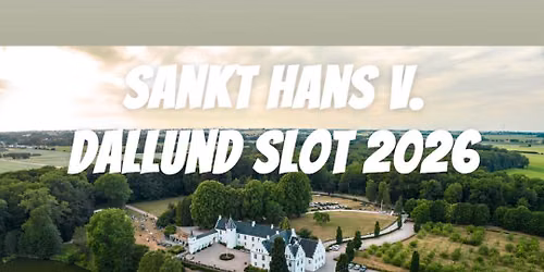 Sankt Hans v. Dallund Slot 2026