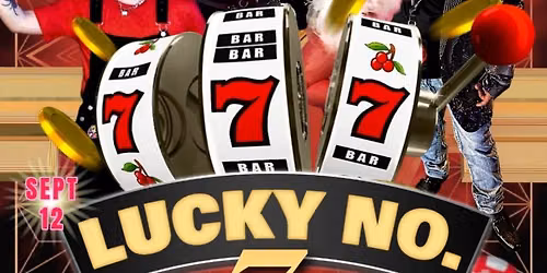 2nd Saturday Presents: Lucky No. 7