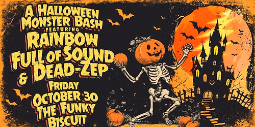 A Halloween Monster Bash Featuring Rainbow Full of Sound & Dead Zep