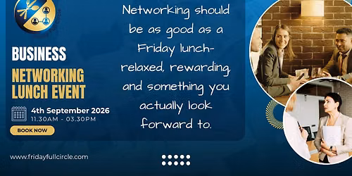 Friday Full Circle - Business Networking Lunch