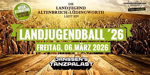 LANDJUGENDBALL 2026 - DIE LaJU Altenbruch-L\u00fcdingworth l\u00e4dt ein !