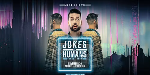 John Crist : Jokes for Humans Tour